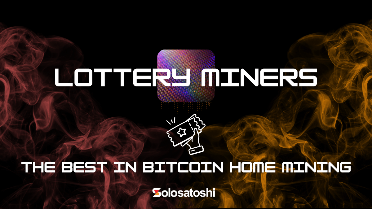 Lottery Miners - Solo Satoshi